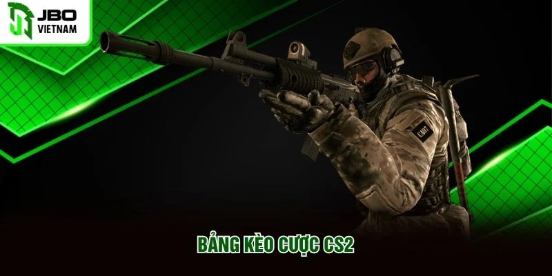 Bảng kèo cược CS2
