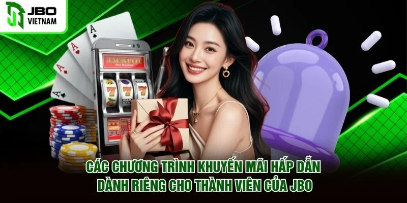 Các chương trình khuyến mãi hấp dẫn dành riêng cho thành viên của JBO