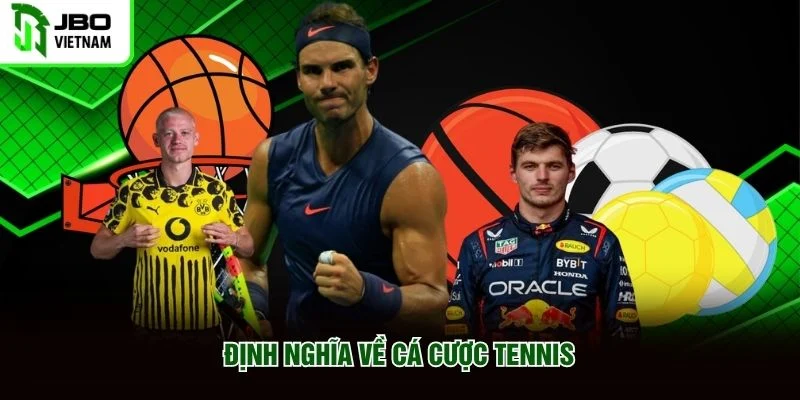 Định nghĩa về cá cược tennis