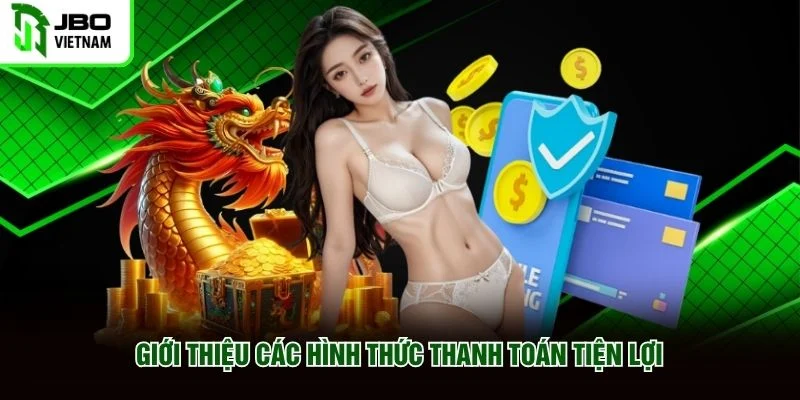 Giới thiệu các hình thức thanh toán tiện lợi