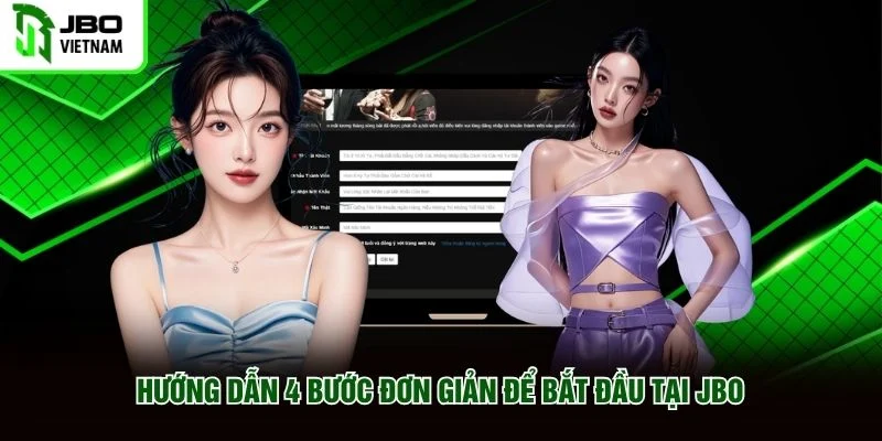 Hướng dẫn 4 bước đơn giản để bắt đầu tại JBO