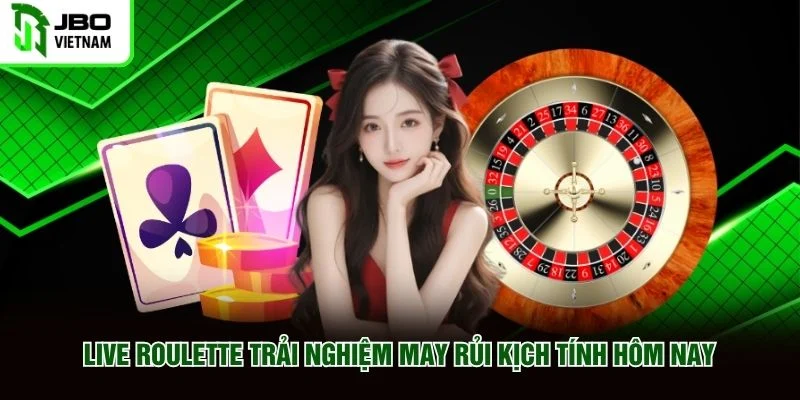 Live Roulette Trải Nghiệm May Rủi Kịch Tính Hôm Nay