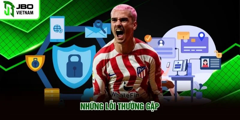 Những lỗi thường gặp Những lỗi thường gặp