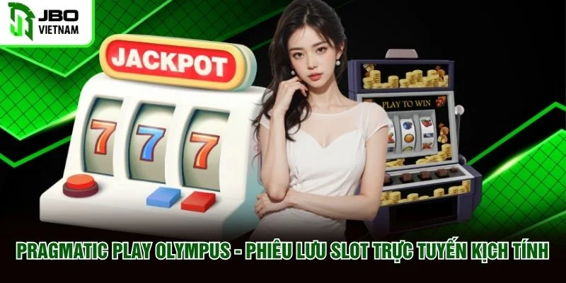 Pragmatic Play Olympus - Phiêu Lưu Slot Trực Tuyến Kịch Tính