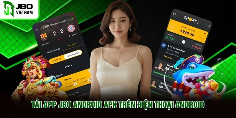 Tải app JBO Android APK trên điện thoại Android