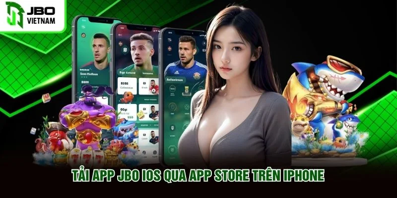 Tải app JBO iOS qua App Store trên iPhone Tải app JBO iOS qua App Store trên iPhone