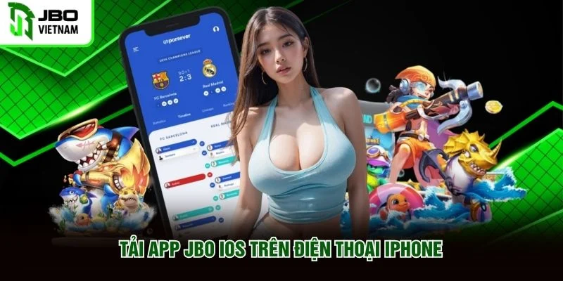 Tải app JBO iOS trên điện thoại iPhone Tải app JBO iOS trên điện thoại iPhone