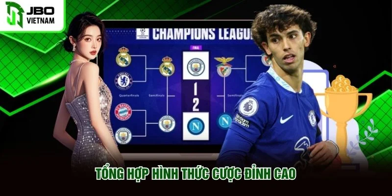 Tổng hợp hình thức cược đỉnh cao