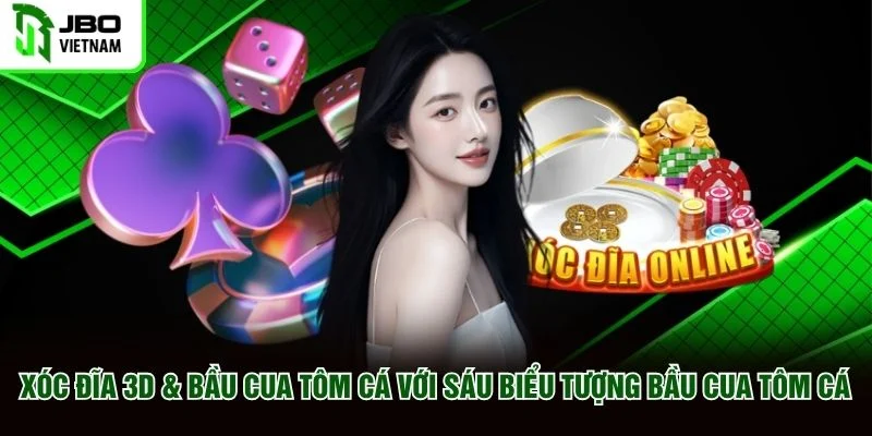 Xóc Đĩa 3D & Bầu Cua Tôm Cá với sáu biểu tượng Bầu Cua Tôm Cá Xóc Đĩa 3D & Bầu Cua Tôm Cá với sáu biểu tượng Bầu Cua Tôm Cá